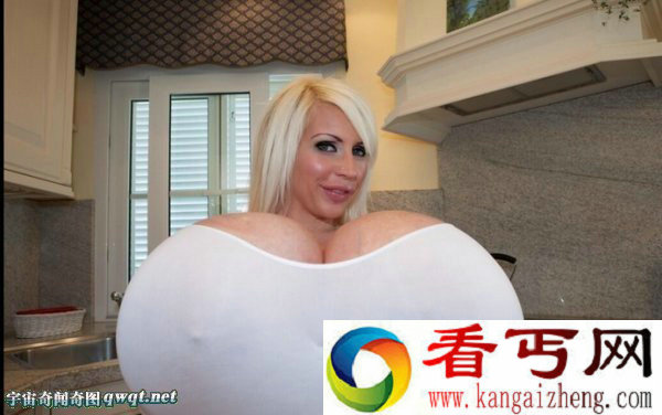 世界最大假胸  拥有32Z 36斤巨乳视频女郎